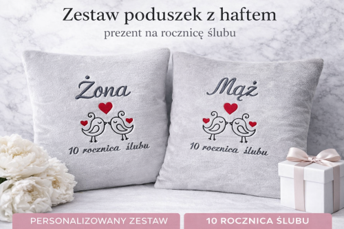 Zestaw poduszek Żona i Mąż z dedykacją na dziesiątą rocznicę ślubu